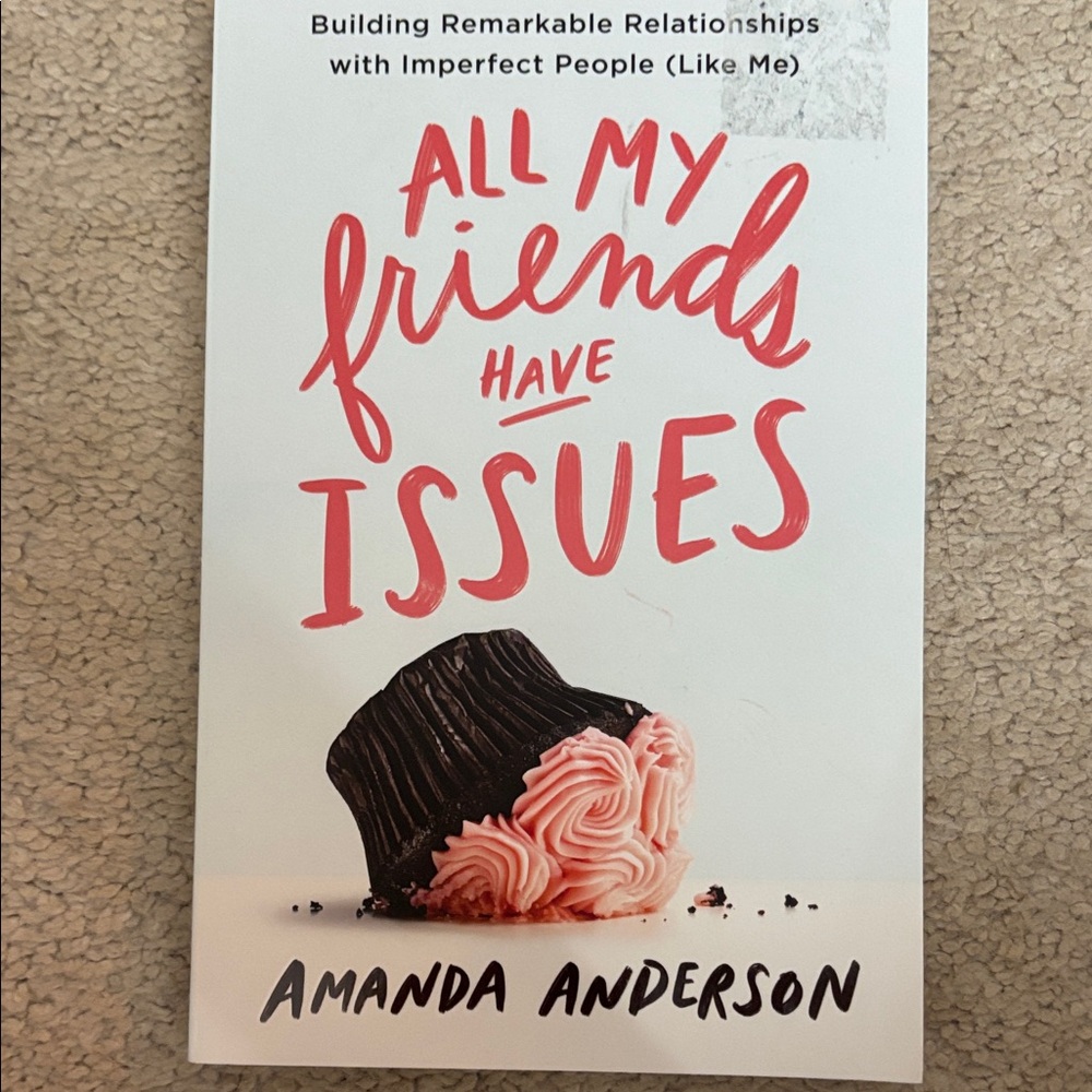 All My Friends Have Issues Book by Amanda Anderson